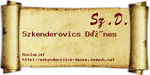 Szkenderovics Dénes névjegykártya